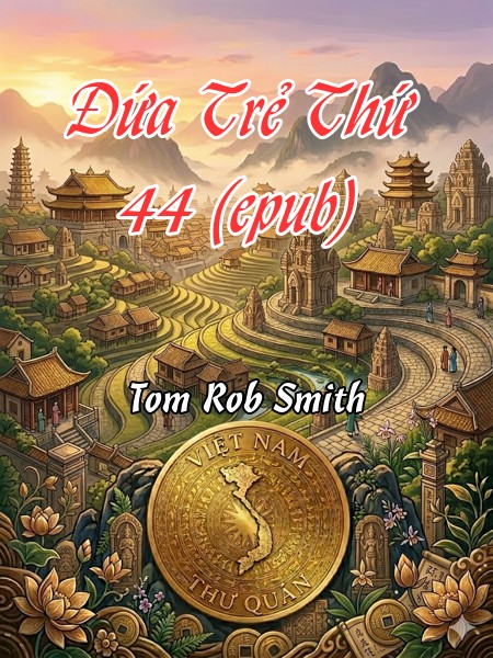 Đứa Trẻ Thứ 44 (epub)