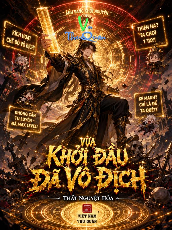 Vừa Khởi Đầu Đã Vô Địch