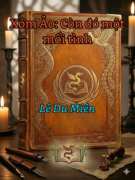 Xóm Ảo: Còn đó một mối tình