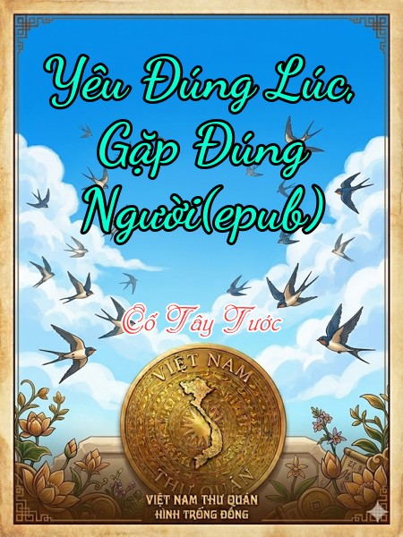 Yêu Đúng Lúc, Gặp Đúng Người(epub)