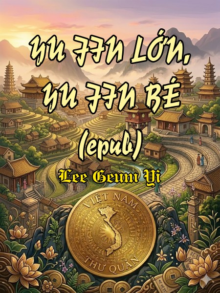 YU JIN LỚN, YU JIN BÉ (epub)