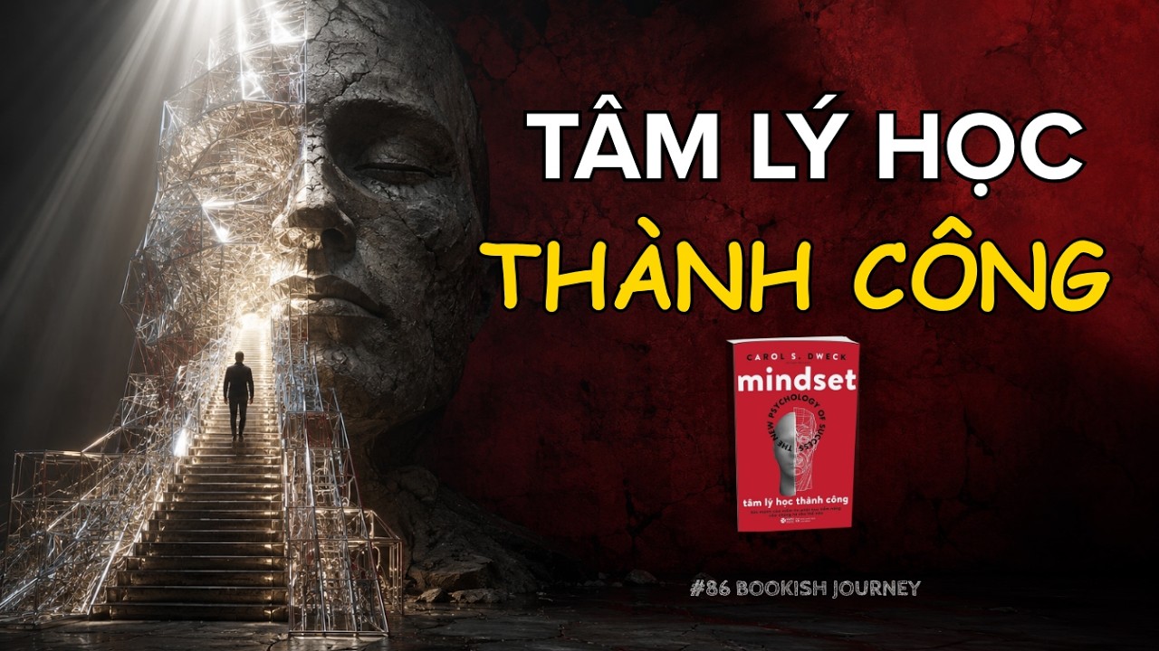 Review: MINDSET - Tâm lý học thành công