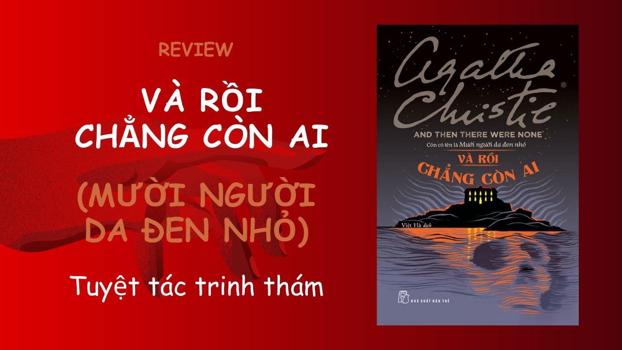 Review: Và rồi chẳng còn ai (10 người da đen nhỏ)